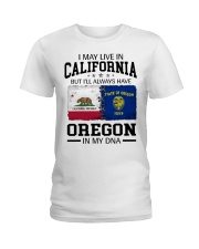 Live In CA But Oregon In My DNA Ladies T-Shirt tile