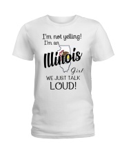 I'm Not Yelling I'm A Illinois Girl Ladies T-Shirt tile