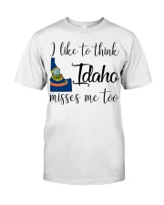 Idaho Misses Me Too Classic T-Shirt front