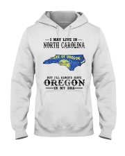 Live In North Carolina But Oregon My DNA Hooded Sweatshirt tile