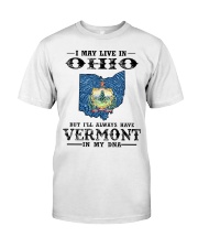 Live In Ohio But Vermont In My DNA Classic T-Shirt front