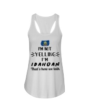 I'm Not Yelling I'm Idaho Ladies Flowy Tank tile