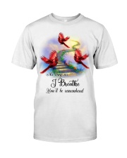 Bird You'll Be Remembered PT0138 Classic T-Shirt front