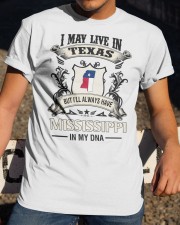 Live In Texas Mississippi In My DNA Classic T-Shirt apparel-classic-tshirt-lifestyle-28