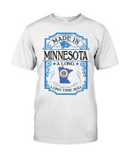 Made In Minnesota Classic T-Shirt front
