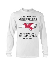 Live In North Carolina But Alabama In My DNA Long Sleeve Tee tile