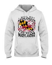 I Will Not Apologize For Being Marylander Hooded Sweatshirt tile