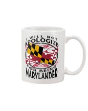 I Will Not Apologize For Being Marylander Mug tile