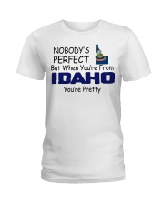 From Idaho You're Pretty Ladies T-Shirt tile