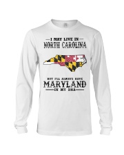 Live In North Carolina But Maryland In My DNA Long Sleeve Tee tile