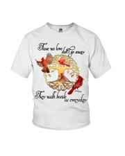 Bird Those We Love Don't Go Away KTPM0184 Youth T-Shirt tile