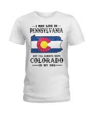Live In Pennsylvania But Colorado In My DNA Ladies T-Shirt tile