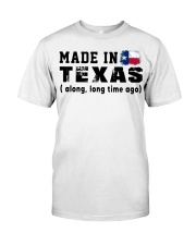 Made In Texas Classic T-Shirt front