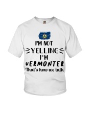 I'm Not Yelling I'm Vermont Youth T-Shirt tile