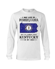 Live In Pennsylvania But Kentucky In My DNA Long Sleeve Tee tile