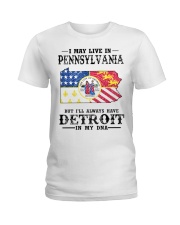 Live In Pennsylvania But Detroit In My DNA Ladies T-Shirt tile