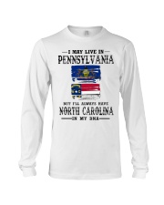 Live Pennsylvania North Carolina In My DNA Long Sleeve Tee tile