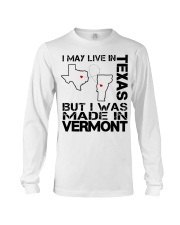 Live In Texas But Made In Vermont Long Sleeve Tee tile