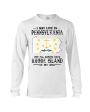 Live In Pennsylvania But Rhode Island In My DNA Long Sleeve Tee tile