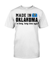 Made In Oklahoma Classic T-Shirt front
