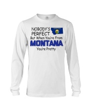 From Montana You're Pretty Long Sleeve Tee tile