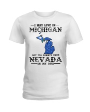 Live In Michigan But Nevada In My DNA Ladies T-Shirt tile