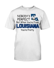 From Louisiana You're Pretty Classic T-Shirt front