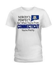 From Connecticut You're Pretty Ladies T-Shirt tile