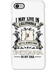 Live In California Indiana In My DNA Phone Case tile