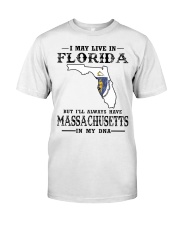 Live In Florida But Massachusetts In My DNA Classic T-Shirt front