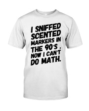 I Sniffed Scented Markers Now I Can't Do Math Premium Fit Mens Tee thumbnail