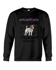 My Jack Russell Terrier is not spoiled 2006L Crewneck Sweatshirt thumbnail