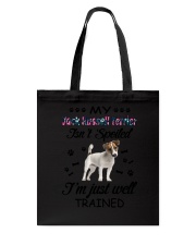 My Jack Russell Terrier is not spoiled 2006L Tote Bag thumbnail