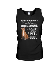 Pit bull - Your ignorance 2006P Unisex Tank thumbnail
