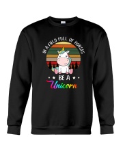 Be a unicorn 1510 Crewneck Sweatshirt front