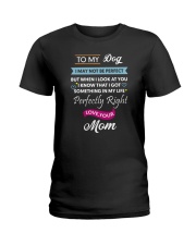 To my Dog 1906L Ladies T-Shirt thumbnail