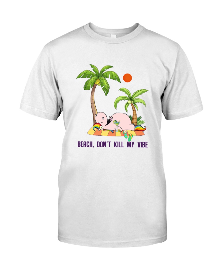Unicorn Beach don't kill my vibe Classic T-Shirt