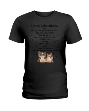 Chihuahua I have 1806 Ladies T-Shirt thumbnail