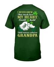 I Never Knew How Much Love My Heart - Perfect Gift For Grandpa Classic T-Shirt back