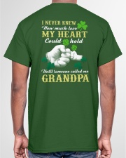 I Never Knew How Much Love My Heart - Perfect Gift For Grandpa Classic T-Shirt garment-tshirt-unisex-back-04