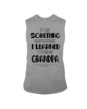 I LEARNED IT FROM MY GRANDPA Sleeveless Tee tile