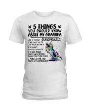 5 Things You Should Know About My Grandpa Ladies T-Shirt tile