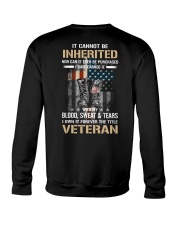 It Cannot Be Inherited - Perfect Gift For Veteran Crewneck Sweatshirt tile