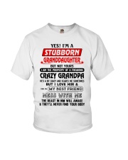 Yes I'm A Stubborn Granddaughter Youth T-Shirt front