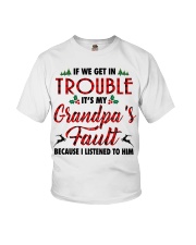 IT'S MY GRANDPA'S FAULT - AMAZING GIFT FOR GRANDCHILD Youth T-Shirt front