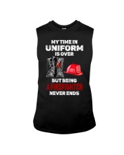 My Time In Uniform Is Over - Perfect Gift For Firefighter Sleeveless Tee tile