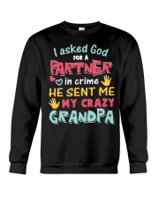 I Asked God For A Partner In Crime - Best Gift For Grandchildren Crewneck Sweatshirt tile