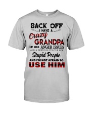 BACK OFF I HAVE A CRAZY GRANDPA Classic T-Shirt tile