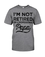 I'm Not Retired - Perfect Gift For Papa Classic T-Shirt tile