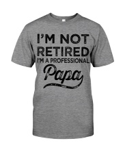 I'm Not Retired - Perfect Gift For Papa Premium Fit Mens Tee tile